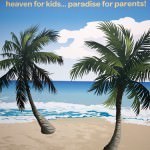 Paradise for Kids