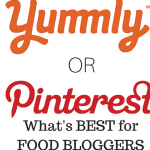 Yummly or Pinterest - What's Best for Food Bloggers